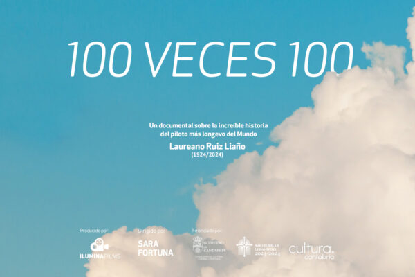 "100 veces 100" Cortometraje Documental Laureano Ruiz Liaño, EL piloto más longevo del mundo (1924/2024)